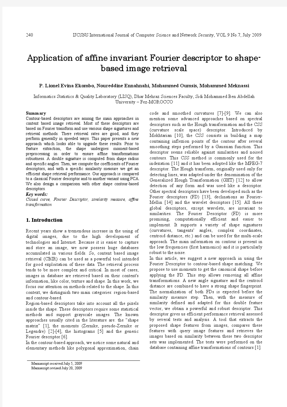 Application of affine invariant Fourier descriptor to shape- based image retrieval