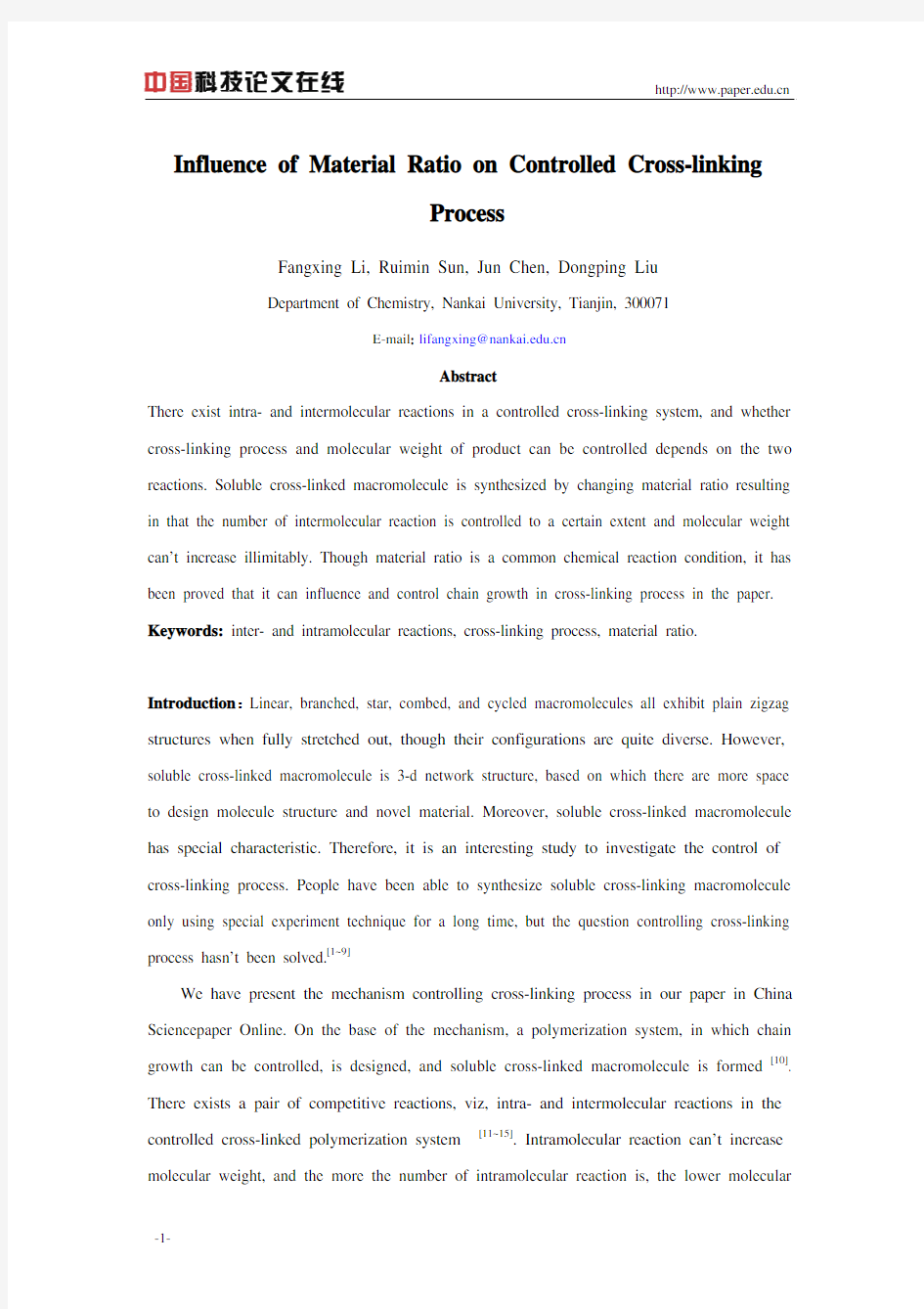 Influence of Material Ratio on Controlled Cross-linking Process