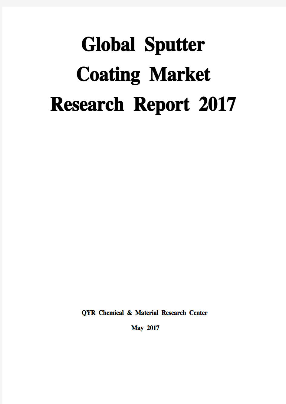 Global Sputter Coating Market Research Report 2017