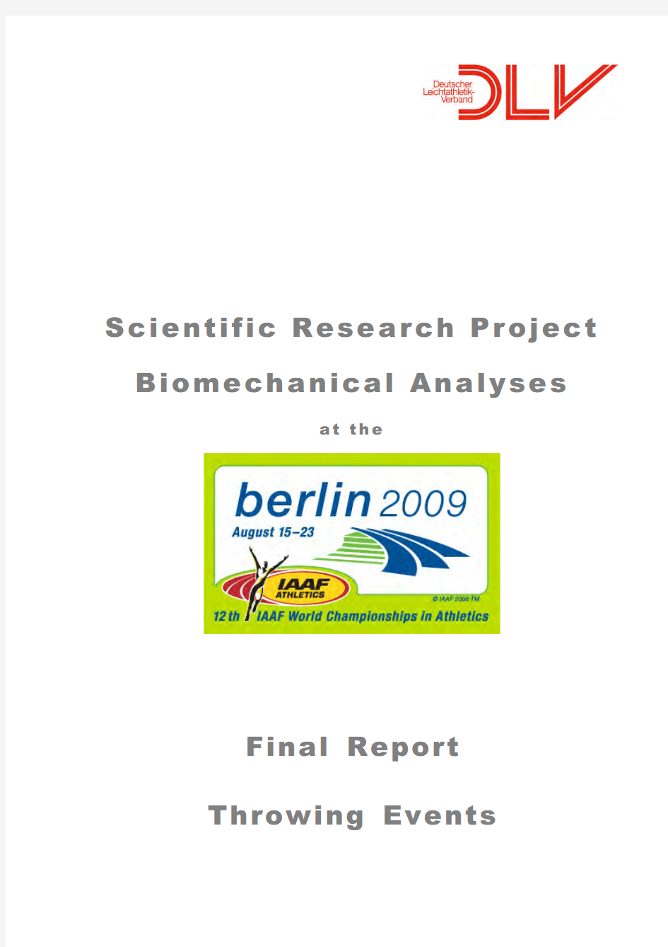8 - Biomechanics Report WC Berlin 2009 Throws