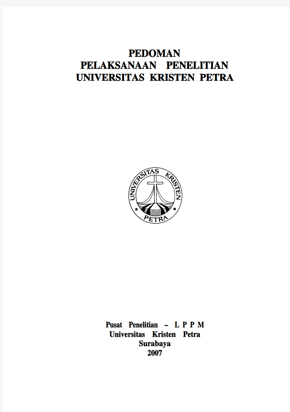 PEDOMAN PELAKSANAAN PENELITIAN UNIVERSITAS KRISTEN PETRA