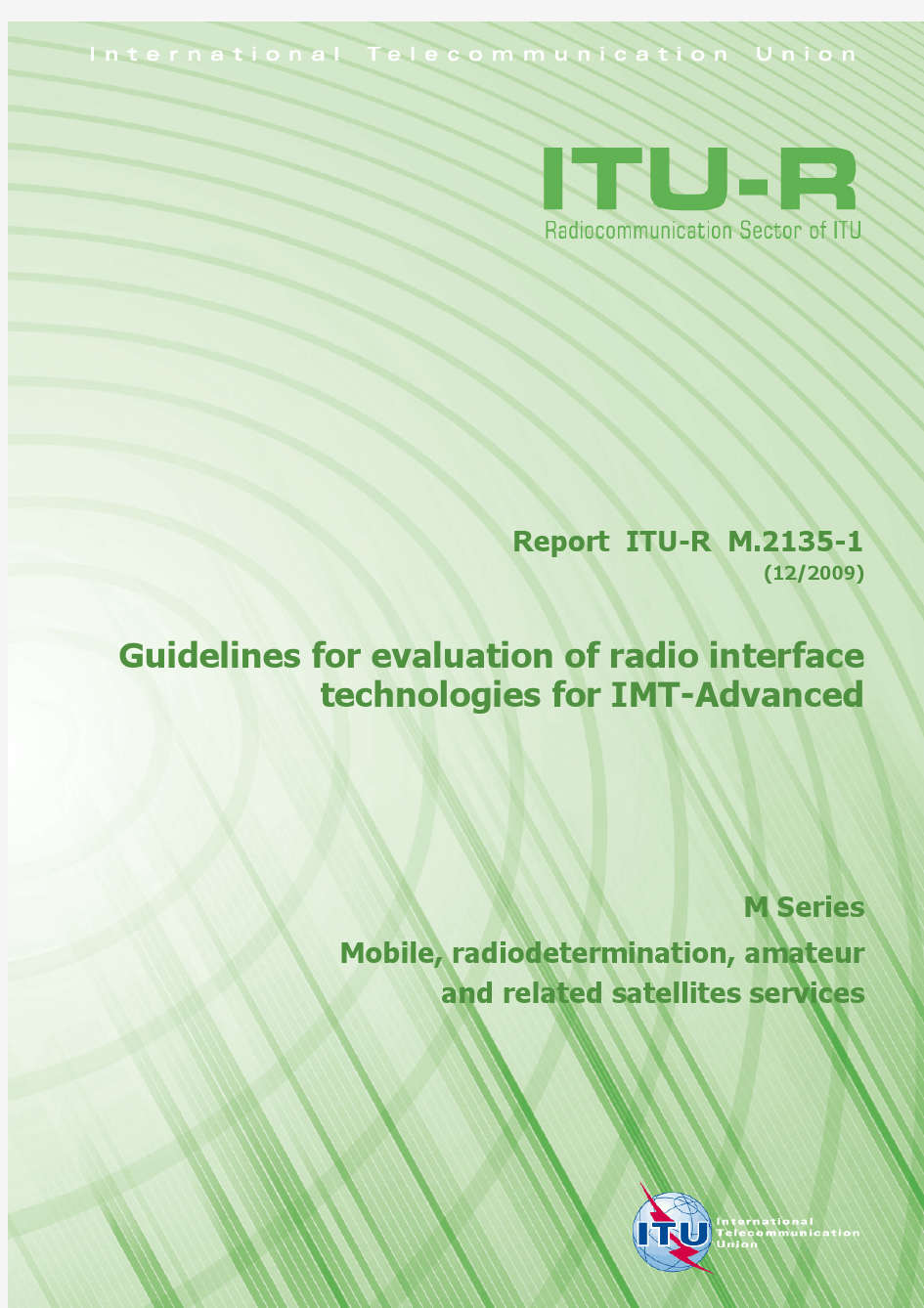 M.2135 Guidelines for evaluation of radio interface technologies for IMT-Advanced