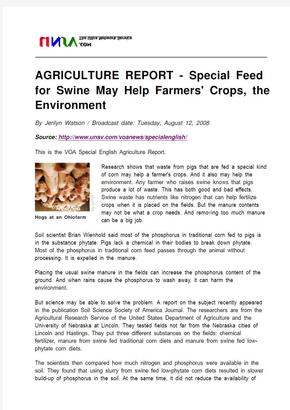 AGRICULTURE REPORT - Special Feed for Swine May Help Farmers' Crops, the Environment