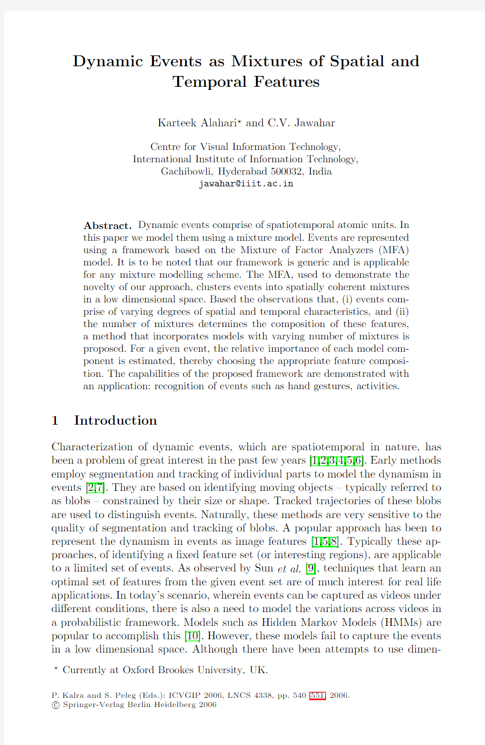 Dynamic Events as Mixtures of Spatial and Temporal Features