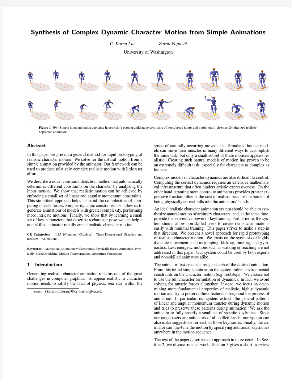 Synthesis of Complex Dynamic Character Motion from Simple Animations Abstract