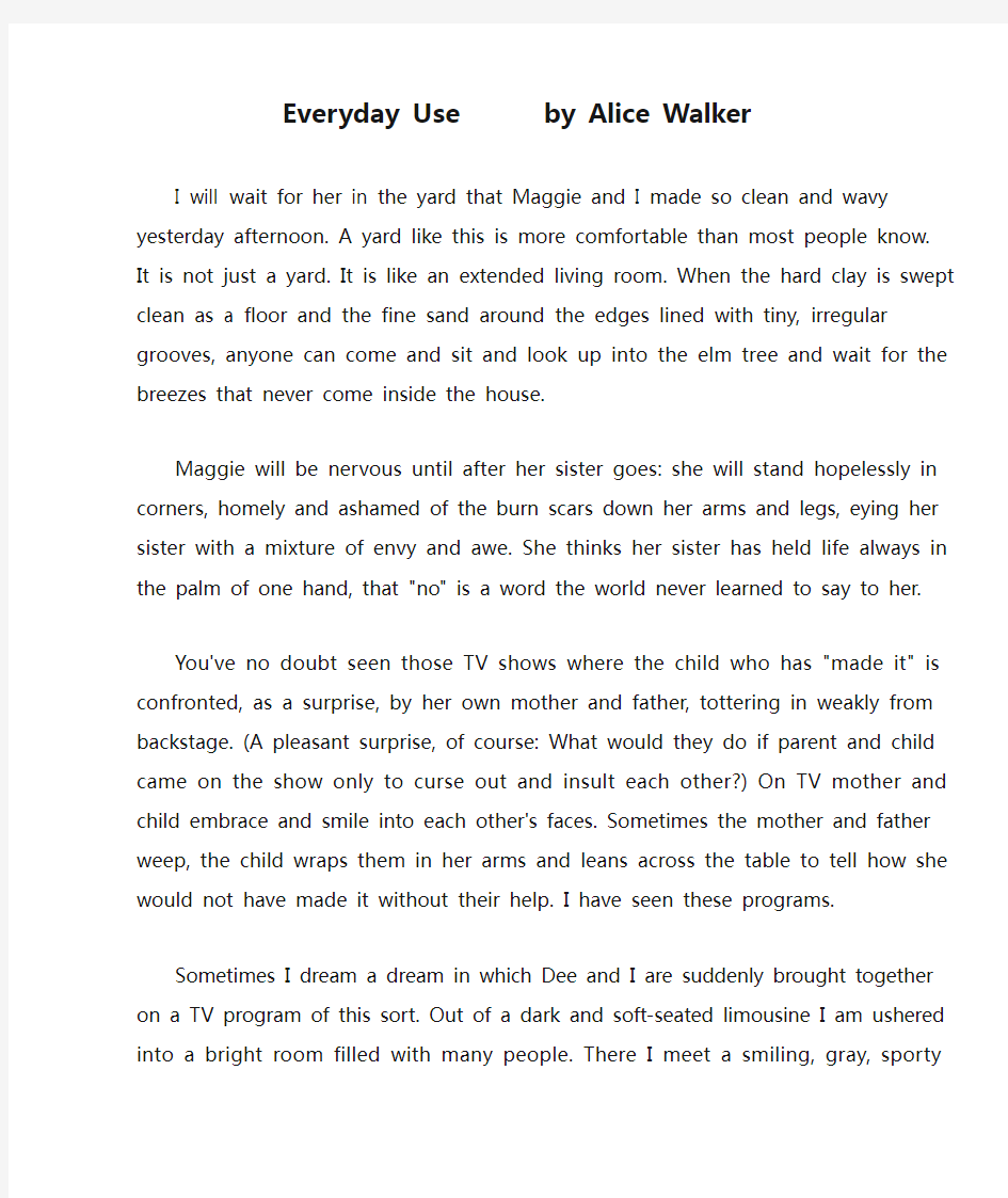 Everyday Use       by Alice Walker