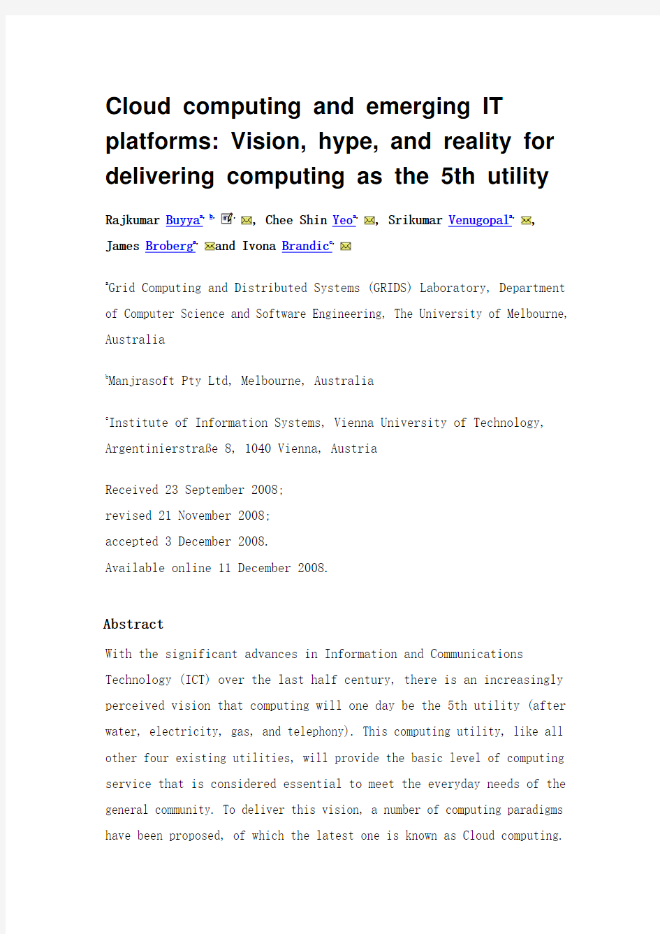 Cloud computing and emerging IT platforms Vision hype and reality for delivering computing as the 5t